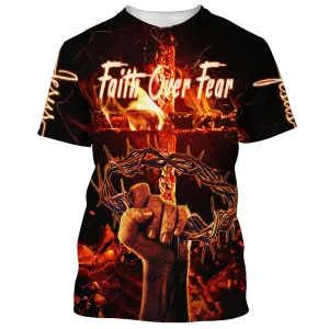 Crown Of Thorns Jesus Christ Shirts - Faith Over Fear 3D All Over Printed Shirt for Men and Women