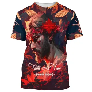 Faith Over Fear Jesus 3d All Over Print Shirt - Christian 3d Shirts For Men Women