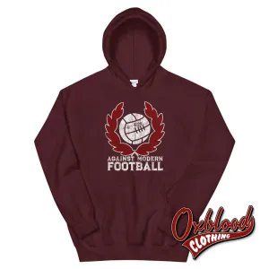 Stand Against Modern Football Hoodie - AMF shirts